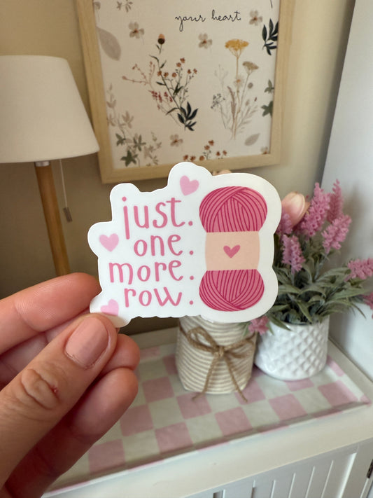 One More Row Sticker